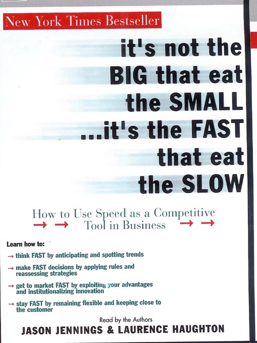 Title details for It's Not the Big That Eat the Small...It's the Fast That Eat the Slow by Jason Jennings - Wait list